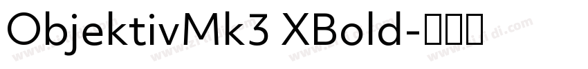 ObjektivMk3 XBold字体转换